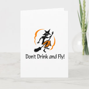 Dont Drink And Fly Witch Card
