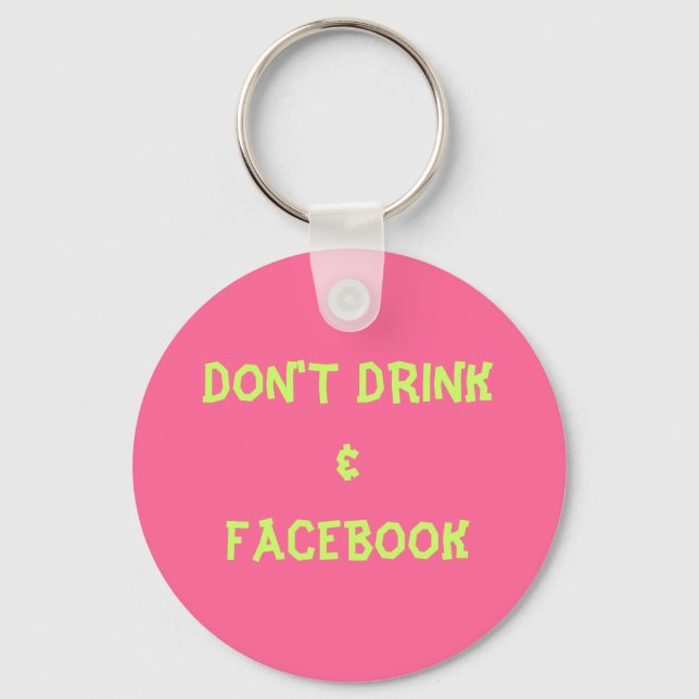 DON'T DRINK&FACEBOOK KEY RING (Front)