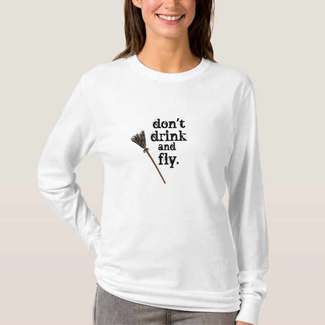 don't drink & fly... T-Shirt (Front)