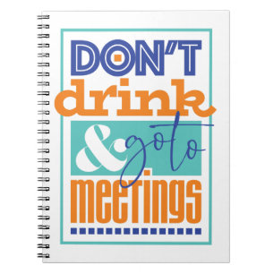 Don't Drink & Go To Meetings 4th Step Journal