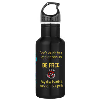 Don't Drink Totalitarianism 532 Ml Water Bottle