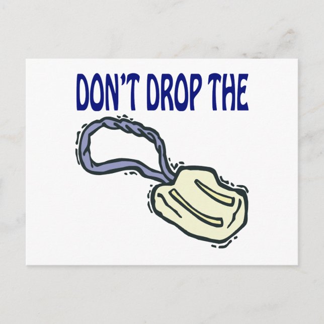 Dont Drop The Soap Postcard (Front)