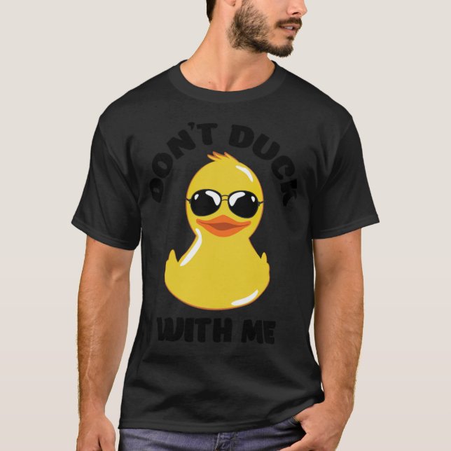 Dont Duck With chocolate lab black labrador  T-Shirt (Front)