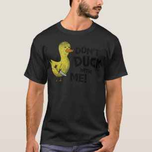 Dont Duck With Me animals black labrador T-Shirt