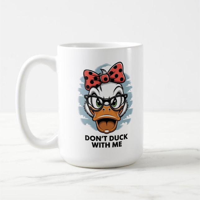 Don't Duck With Me Funny Animal Meme  Coffee Mug (Left)