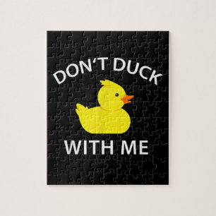 Dont Duck With Me Funny Rubber Duck Jigsaw Puzzle
