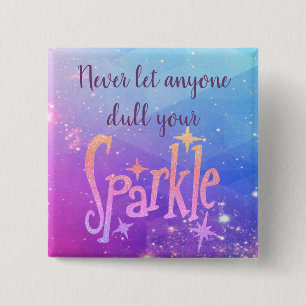 Don't Dull Your Sparkle Cosmic Stars 15 Cm Square Badge