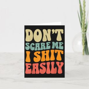 Don't E Me I Easily Funny Humor Sarcastic Quote  Card