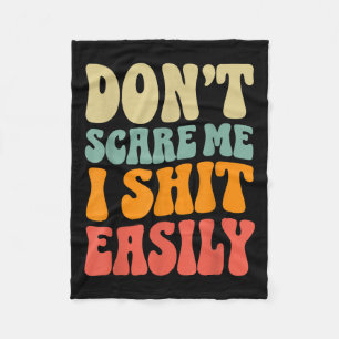 Don't E Me I Easily Funny Humor Sarcastic Quote  Fleece Blanket