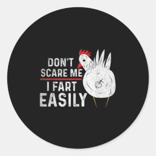 Don't E Me I Fart Easily Funny Sarcasm Humour Chic Classic Round Sticker