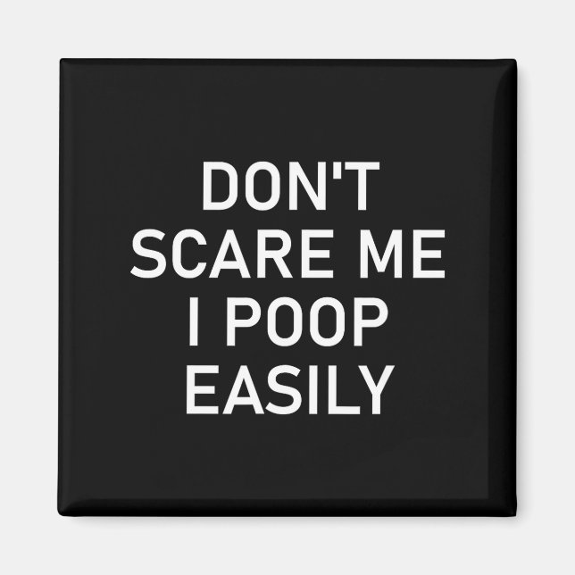 Don't E Me I Op Easily, Funny, Jokes, Sarcastic  Magnet (Front)