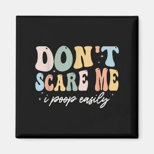 Don't E Me I Op Easily Funny Sarcastic Saying  Magnet