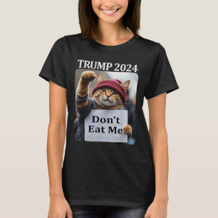 Don't Eat Me Cats For Trump 2024 1 T-Shirt