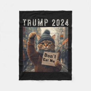 Don't Eat Me Cats For Trump 2024 Fleece Blanket