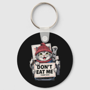 Don't Eat Me Cats For Trump 2024 Funny Election Key Ring
