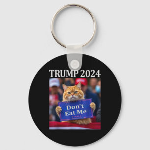 Don't Eat Me Cats For Trump 2024 Key Ring
