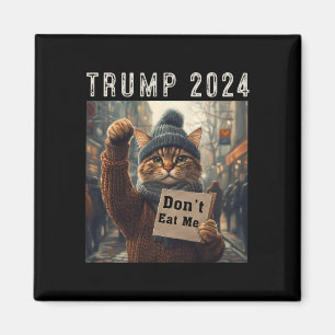 Don't Eat Me Cats For Trump 2024 Magnet
