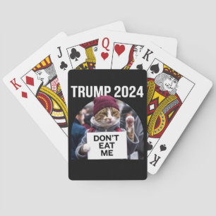 Don't Eat Me Cats For Trump 2024  Playing Cards