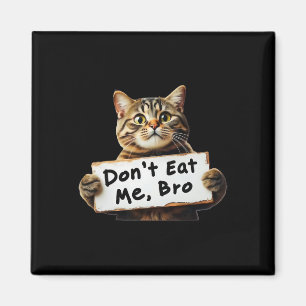 Don't Eat Me Cats For Trump 2024 Trum Won 2024 Magnet