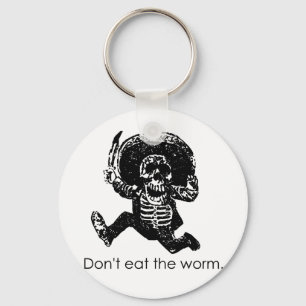 Don't Eat The Worm Mexican Skeleton Key Ring