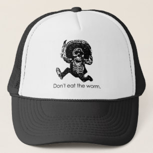 Don't Eat The Worm Mexican Skeleton Trucker Hat