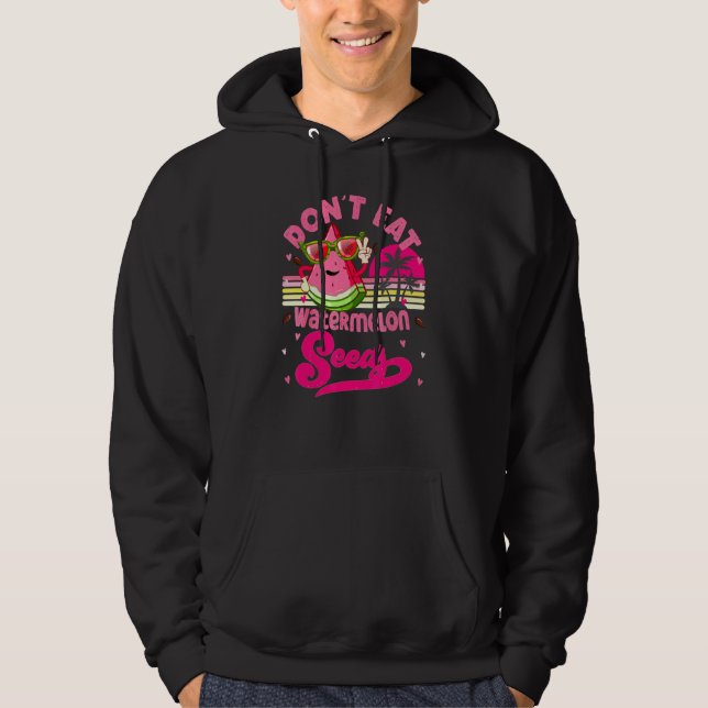 Don't Eat Watermelon Seeds Maternity Summer Fruit  Hoodie (Front)
