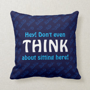 DON'T EVEN THINK Dad Chair Seat BLUE Cushion