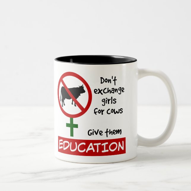 Don't Exchange Girls for Cows, Give Them Education Two-Tone Coffee Mug (Right)