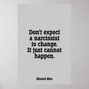 Don't Expect A Narcissist To Change … Poster
