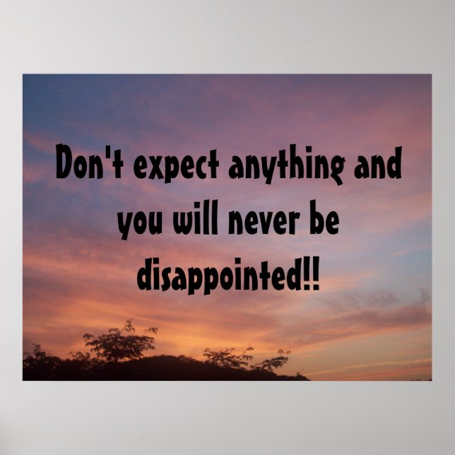 Don't expect anything and you will ne... poster (Front)