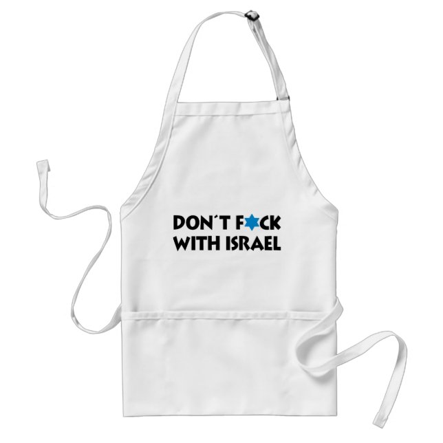 Don't F*ck With Israel - Jewish State Pride Standard Apron (Front)