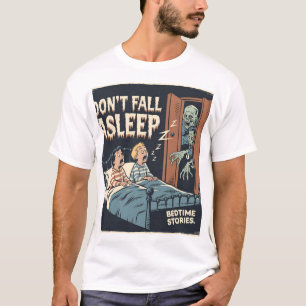 "Don't Fall Asleep Retro Horror Art - Creepy Bedti T-Shirt