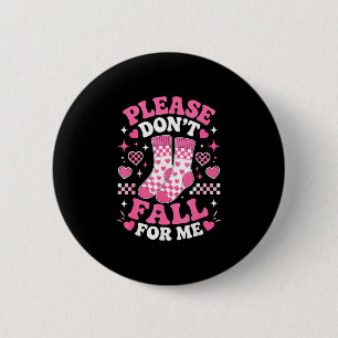 Dont fall for funny socks pun sarcastic joke humou 6 cm round badge