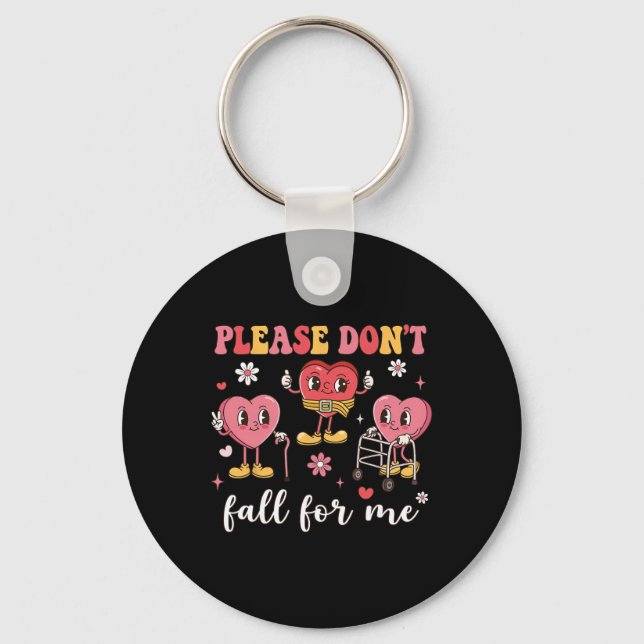 Don't Fall For Me Nurse Valentine's Day Fall Preve Key Ring (Front)