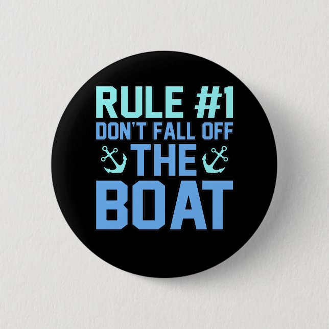 Don't Fall Off Boat Boating Ship Sailor Cruise Lov 6 Cm Round Badge (Front)