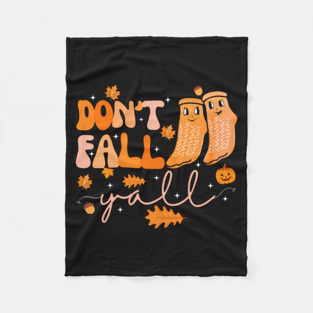 Dont Fall Yall Fall Prevention Fall Physical  Fleece Blanket (Front)