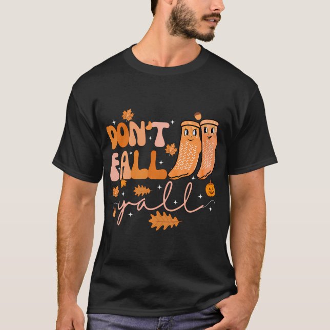 Don'T Fall Y'All Fall Prevention Fall Physical T-Shirt (Front)