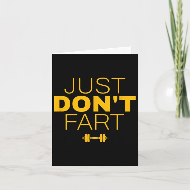 Don't Fart2 Just Don'n Fart  Card (Front)