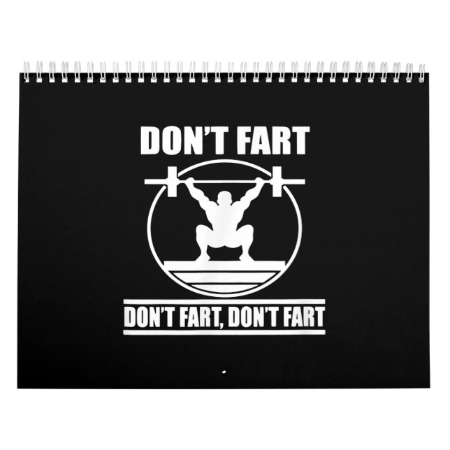 Dont Fart Funny Gym Workout Squat for Bodybuilder Calendar (Cover)
