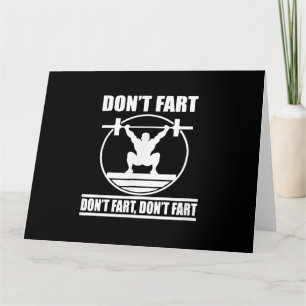 Dont Fart Funny Gym Workout Squat for Bodybuilder Card