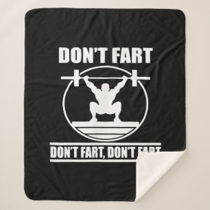 Dont Fart Funny Gym Workout Squat for Bodybuilder Sherpa Blanket