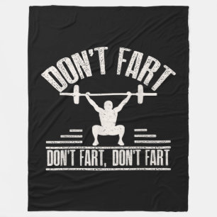 Dont Fart Funny Ness Gym Workout Weights Squat Fleece Blanket
