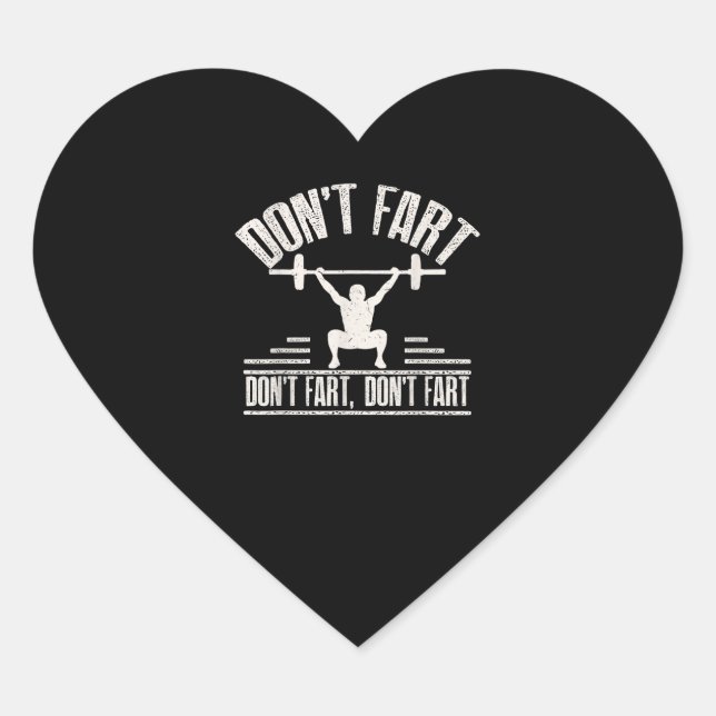 Dont Fart Funny Ness Gym Workout Weights Squat Heart Sticker (Front)