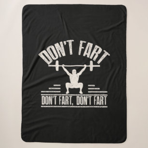 Dont Fart Funny Ness Gym Workout Weights Squat Sherpa Blanket
