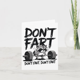 Don't Fart Funny Racoon Gym Fitness Workout Weigh Card