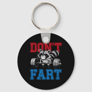 Don't Fart Funny Racoon Gym Fitness Workout Weigh Key Ring