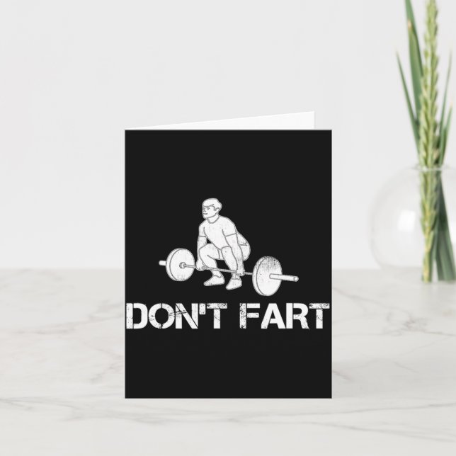 Dont Fart Funny Weight Lifting Gym Workout Fitnes  Card (Front)