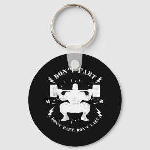 Don't Fart Funny Weightlifting Gym Humour Tee Powe Key Ring