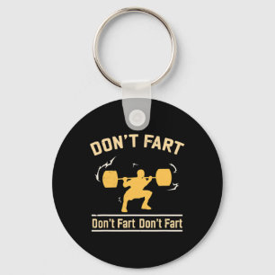 Don't Fart Shirt I Funny Fitness S Key Ring