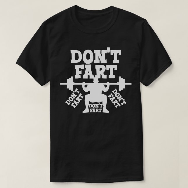 Dont Fart T-Shirt (Design Front)